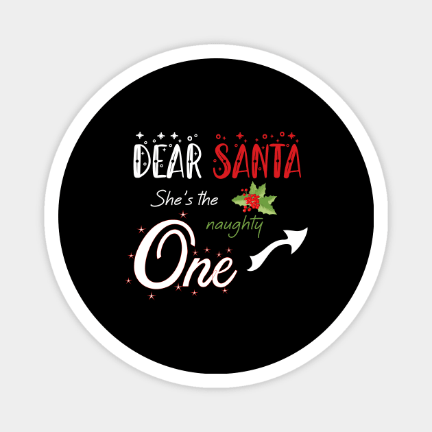 Dear Santa she is the naughty one - Matching Christmas couples - Christmas Gift Magnet by Mila Store